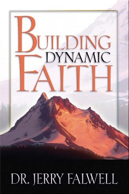 Building Dynamic Faith, Jerry Falwell Building Dynamic Faith, Jerry Falwell