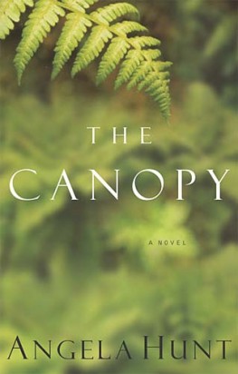 The Canopy, Angela Hunt The Canopy, Angela Hunt