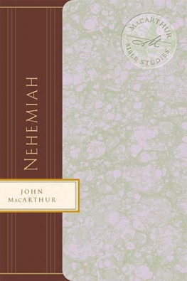 Nehemiah, John MacArthur Nehemiah, John MacArthur