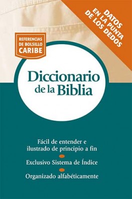 Diccionario de la Biblia : Serie Referencias de bolsillo, Grupo Nelson Diccionario de la Biblia : Serie Referencias de bolsillo, Grupo Nelson