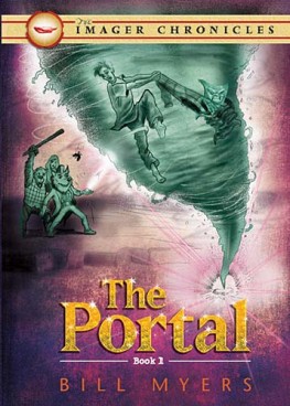 The Portal (Book One), Bill Myers The Portal (Book One), Bill Myers