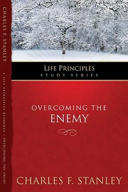 Overcoming the Enemy, DR. Charles F. Stanley Overcoming the Enemy, DR. Charles F. Stanley
