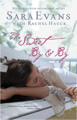 The Sweet By and By, Sara Evans The Sweet By and By, Sara Evans
