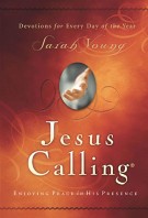 Jesus Calling : Enjoying Peace in His Presence, Sarah Young